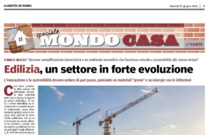 Edilizia, un settore in forte evoluzione (Da Gazzetta di Parma - 25/06/2024)